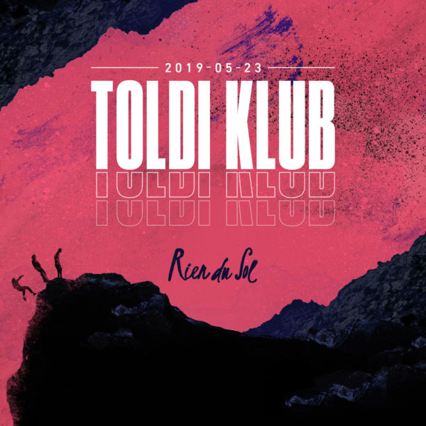 Rien Du Sol – Toldi